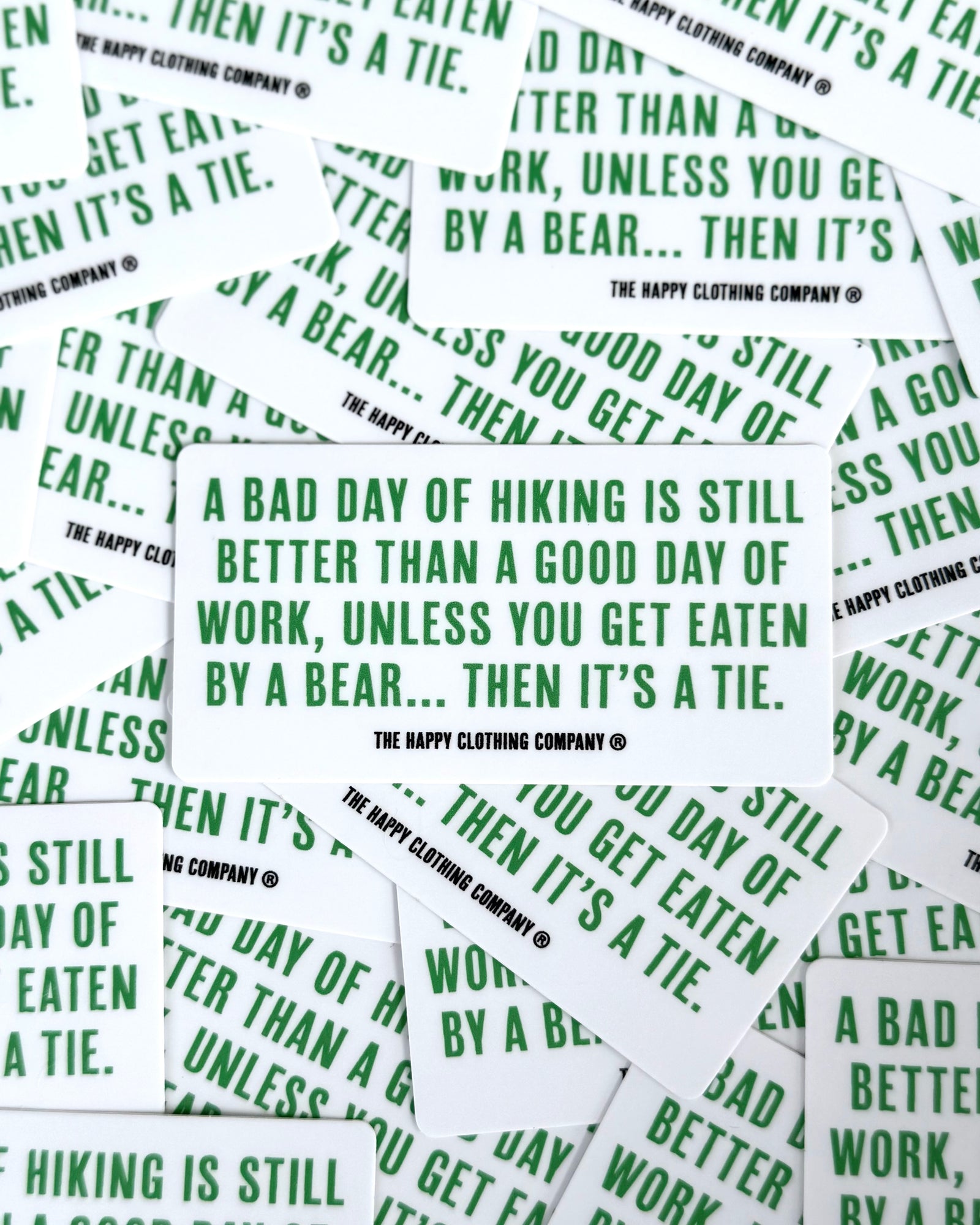 A Bad Day Of Hiking Sticker
