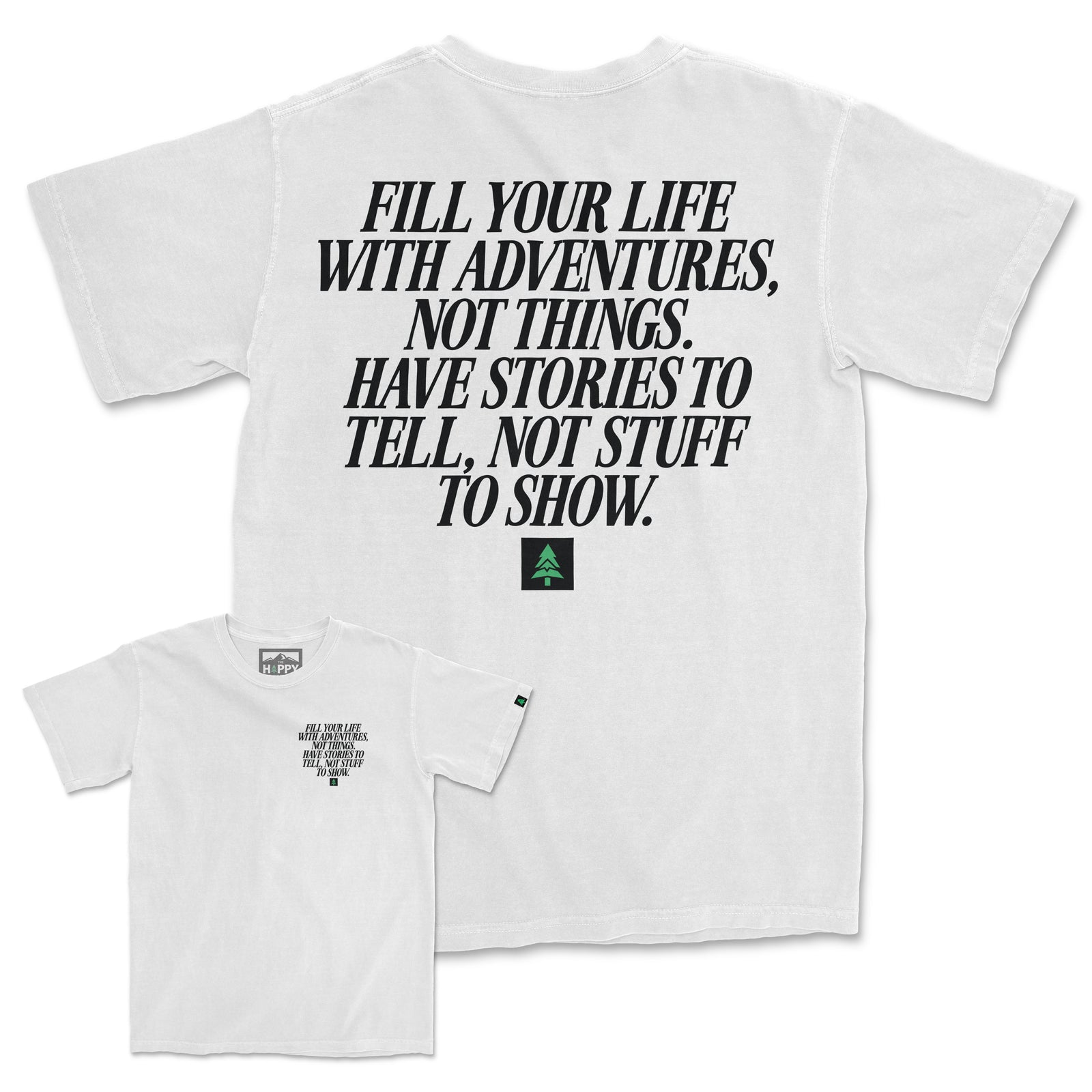 Fill Your Life With Adventures Back Print Pigment-Dyed Tee - The Happy Clothing Company
