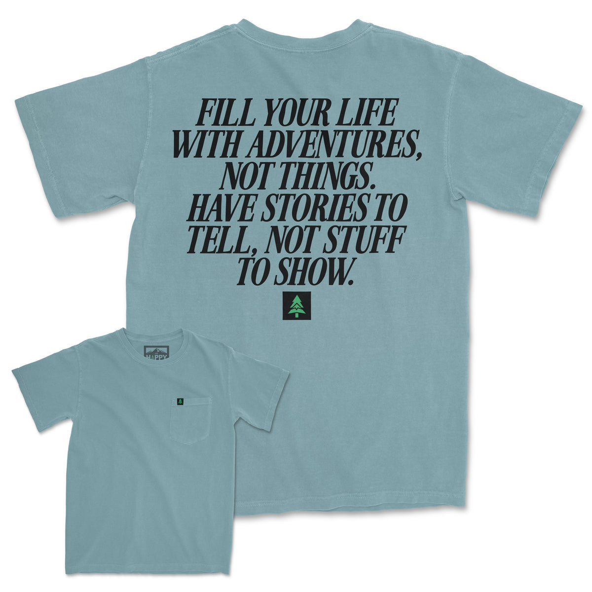Fill Your Life With Adventures Pigment-Dyed Pocket T-Shirt - The Happy Clothing Company