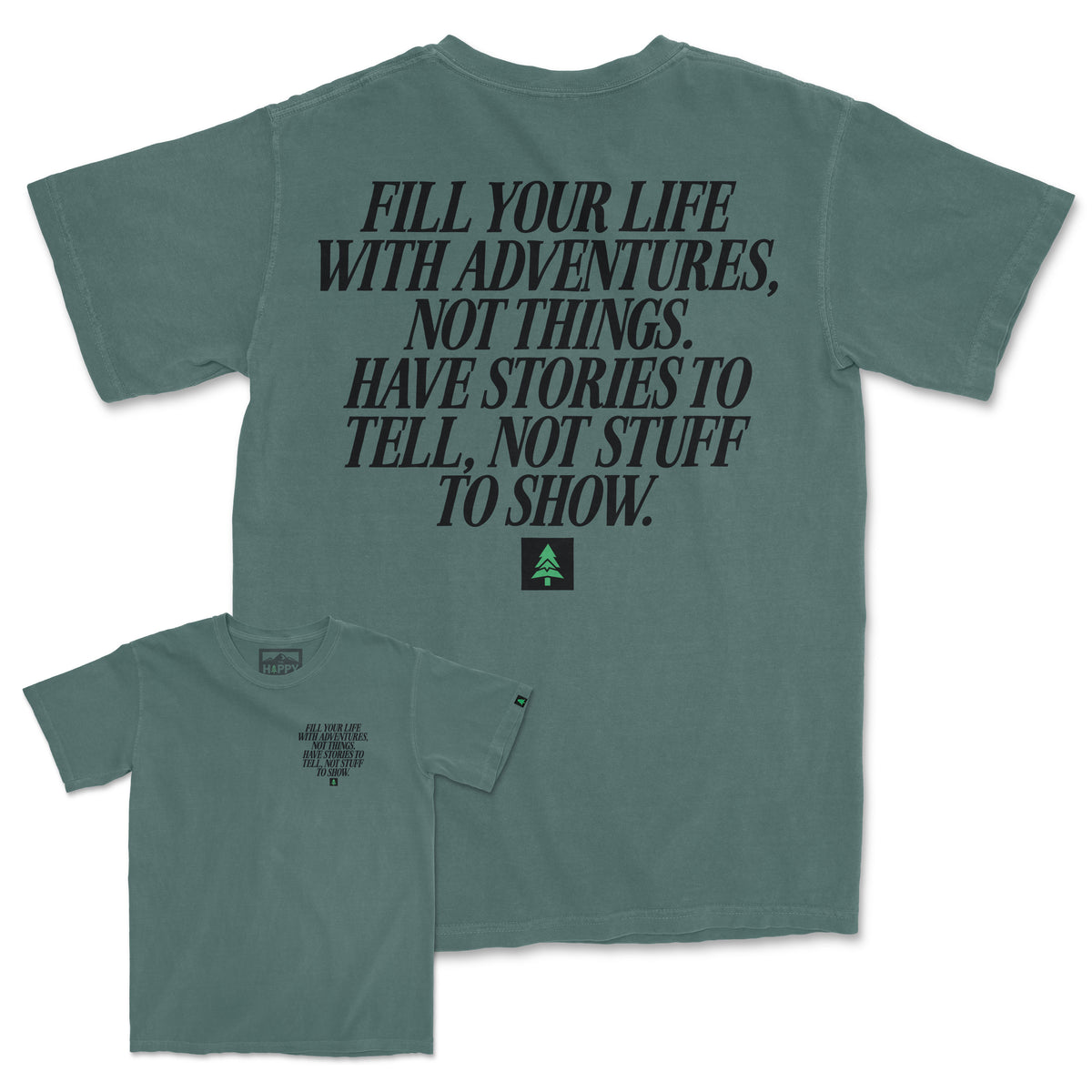 Fill Your Life With Adventures Back Print Pigment-Dyed Tee - The Happy Clothing Company