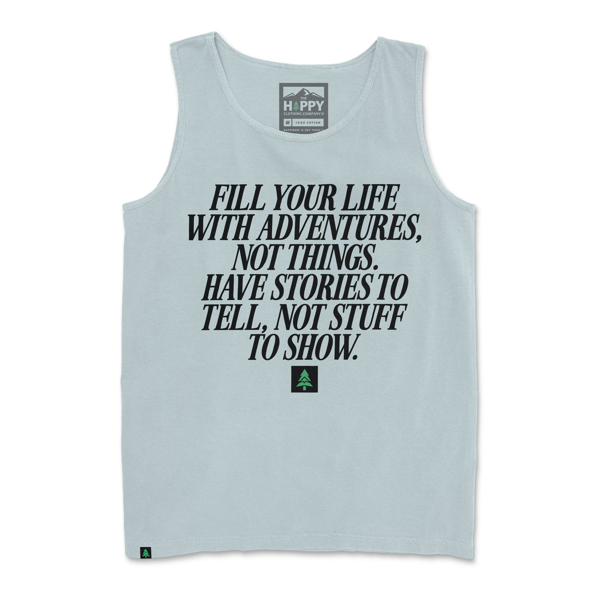 Fill Your Life With Adventures Pigment-Dyed Tank - The Happy Clothing Company
