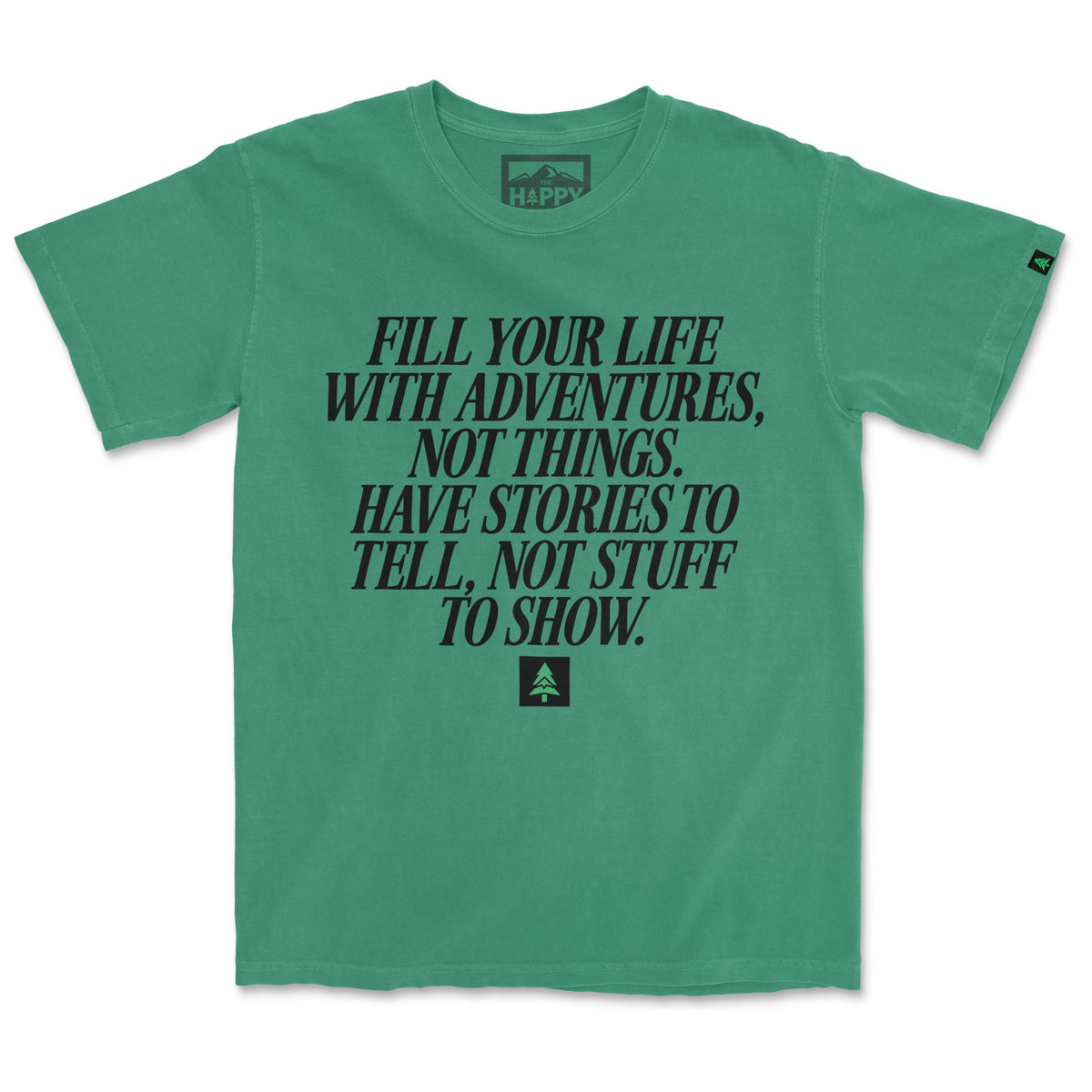 Fill Your Life With Adventures Pigment-Dyed Tee - The Happy Clothing Company