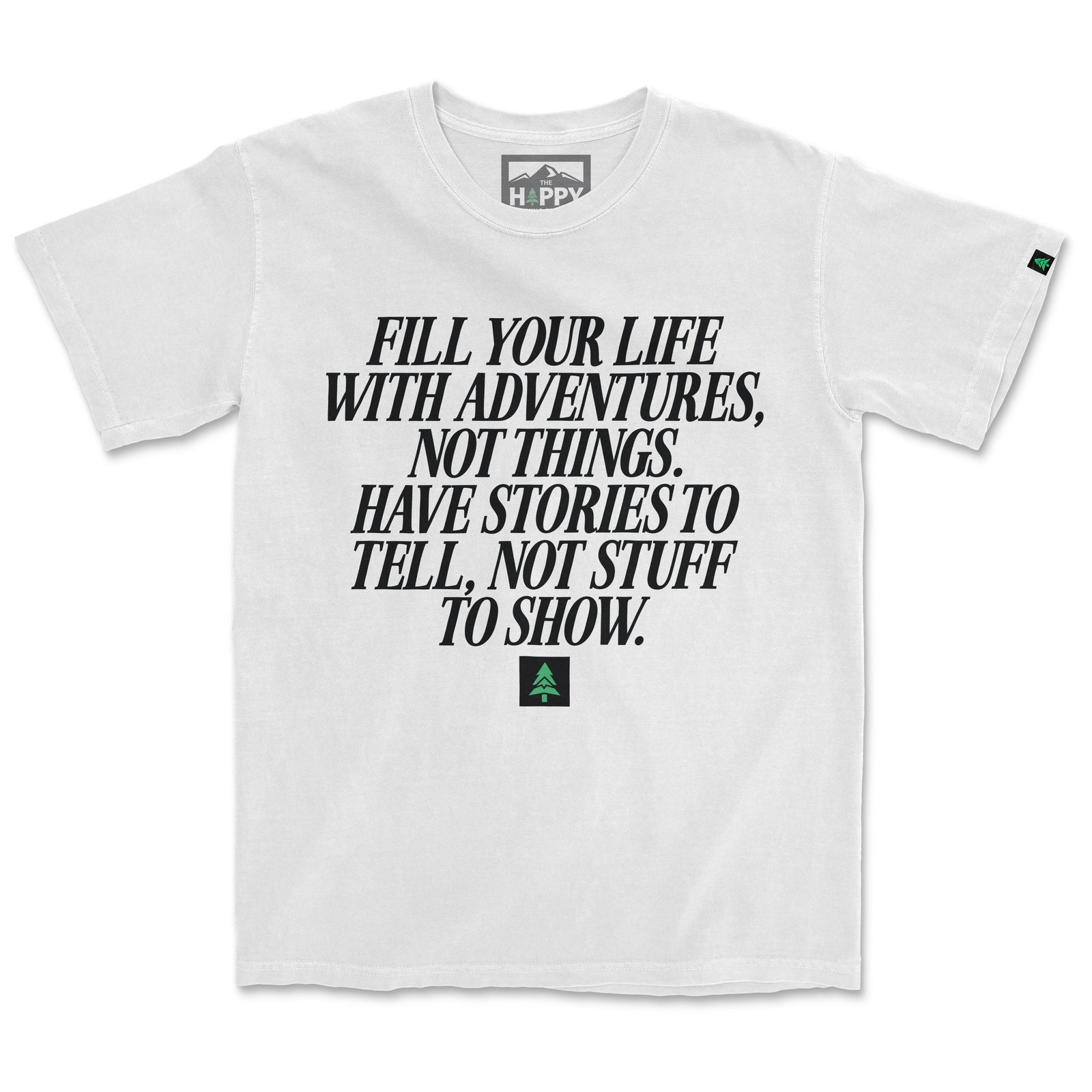 Fill Your Life With Adventures Pigment-Dyed Tee - The Happy Clothing Company