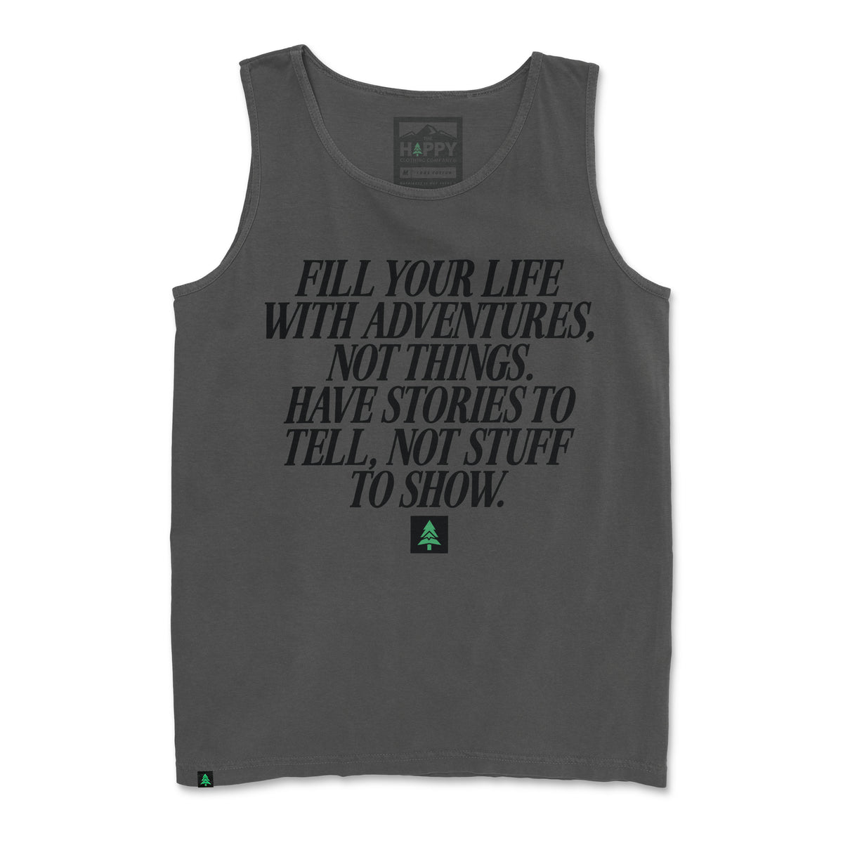 Fill Your Life With Adventures Pigment-Dyed Tank - The Happy Clothing Company