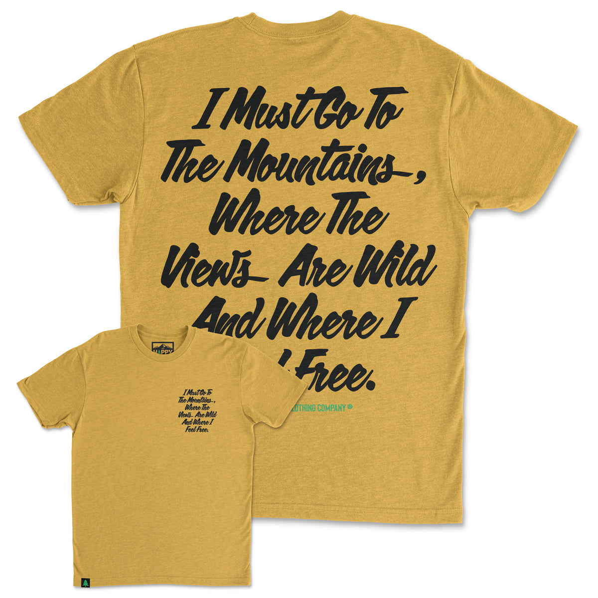 I Must Go To The Mountains Script Back Print 'Trail Tee' | Lightweight Blend | - The Happy Clothing Company