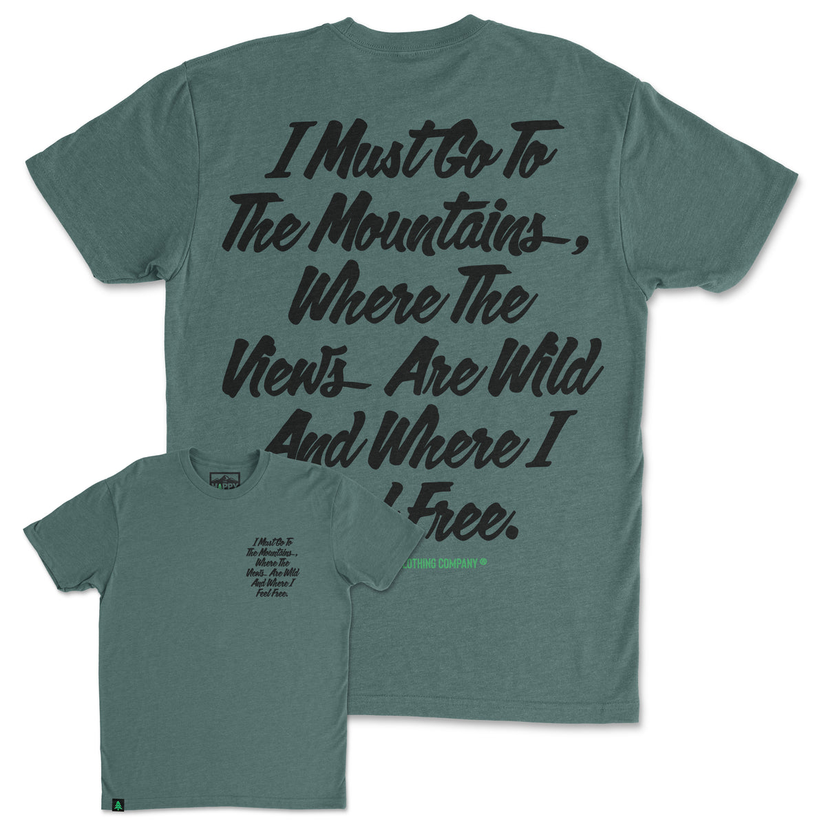 I Must Go To The Mountains Script Back Print 'Trail Tee' | Lightweight Blend | - The Happy Clothing Company