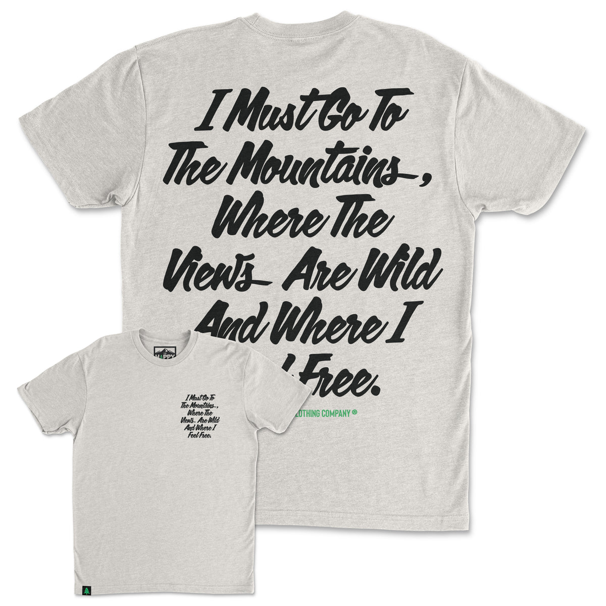 I Must Go To The Mountains Script Back Print 'Trail Tee' | Lightweight Blend | - The Happy Clothing Company