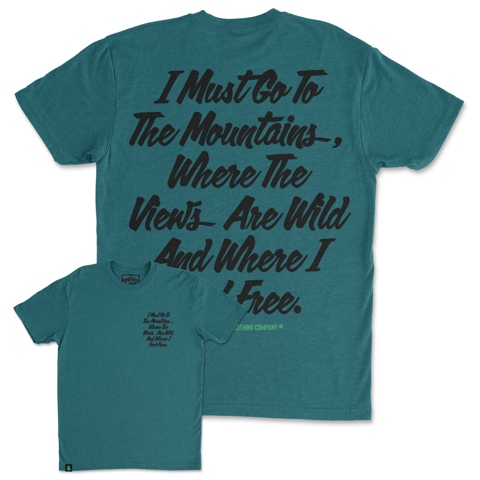 I Must Go To The Mountains Script Back Print 'Trail Tee' | Lightweight Blend | - The Happy Clothing Company