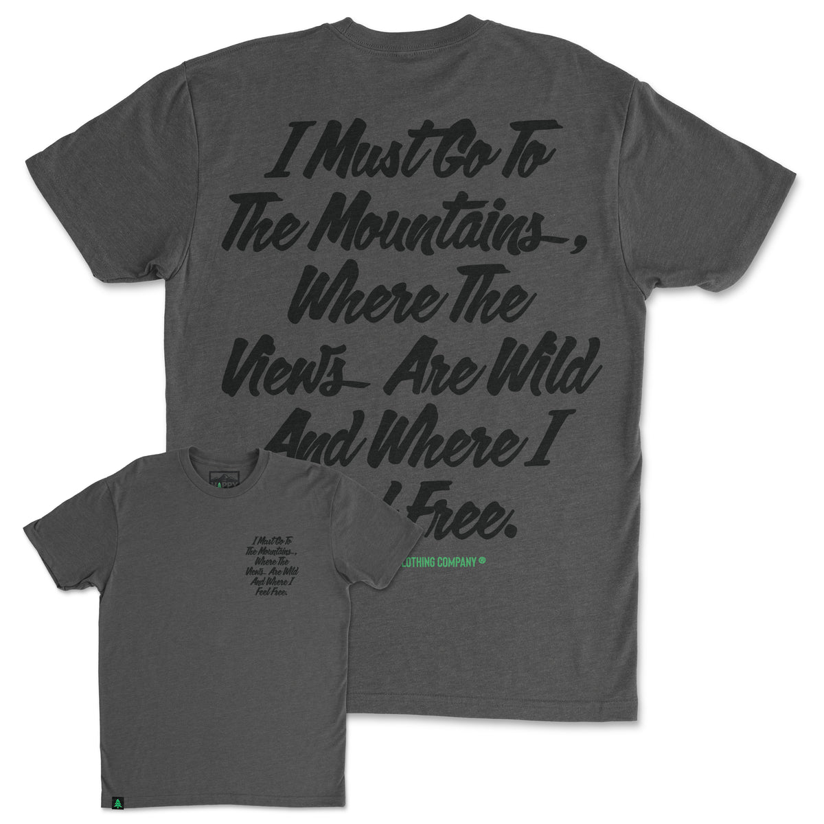 I Must Go To The Mountains Script Back Print 'Trail Tee' | Lightweight Blend | - The Happy Clothing Company