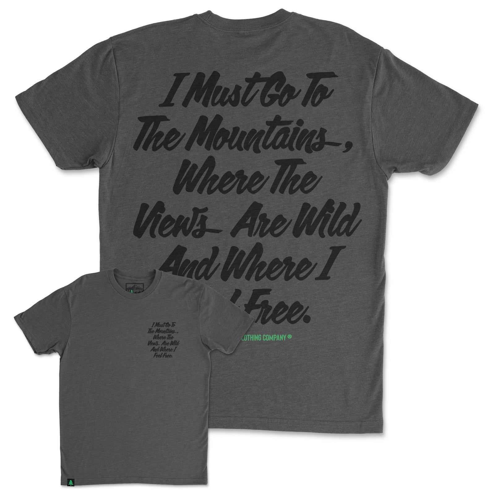 I Must Go To The Mountains Script Back Print 'Trail Tee' | Lightweight Blend | - The Happy Clothing Company