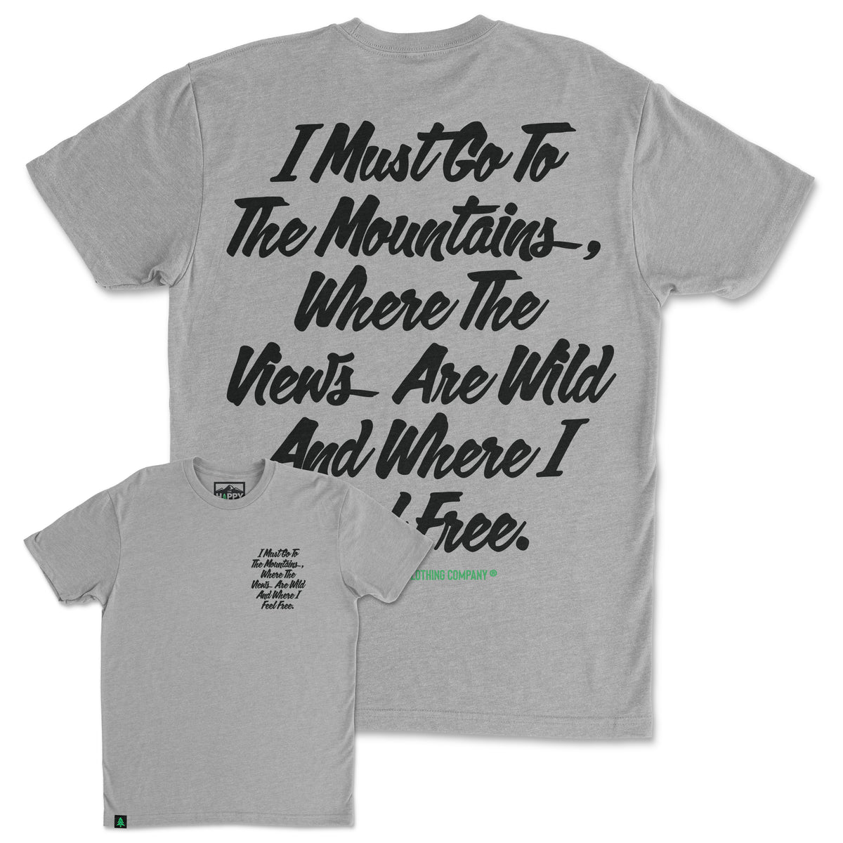 I Must Go To The Mountains Script Back Print 'Trail Tee' | Lightweight Blend | - The Happy Clothing Company