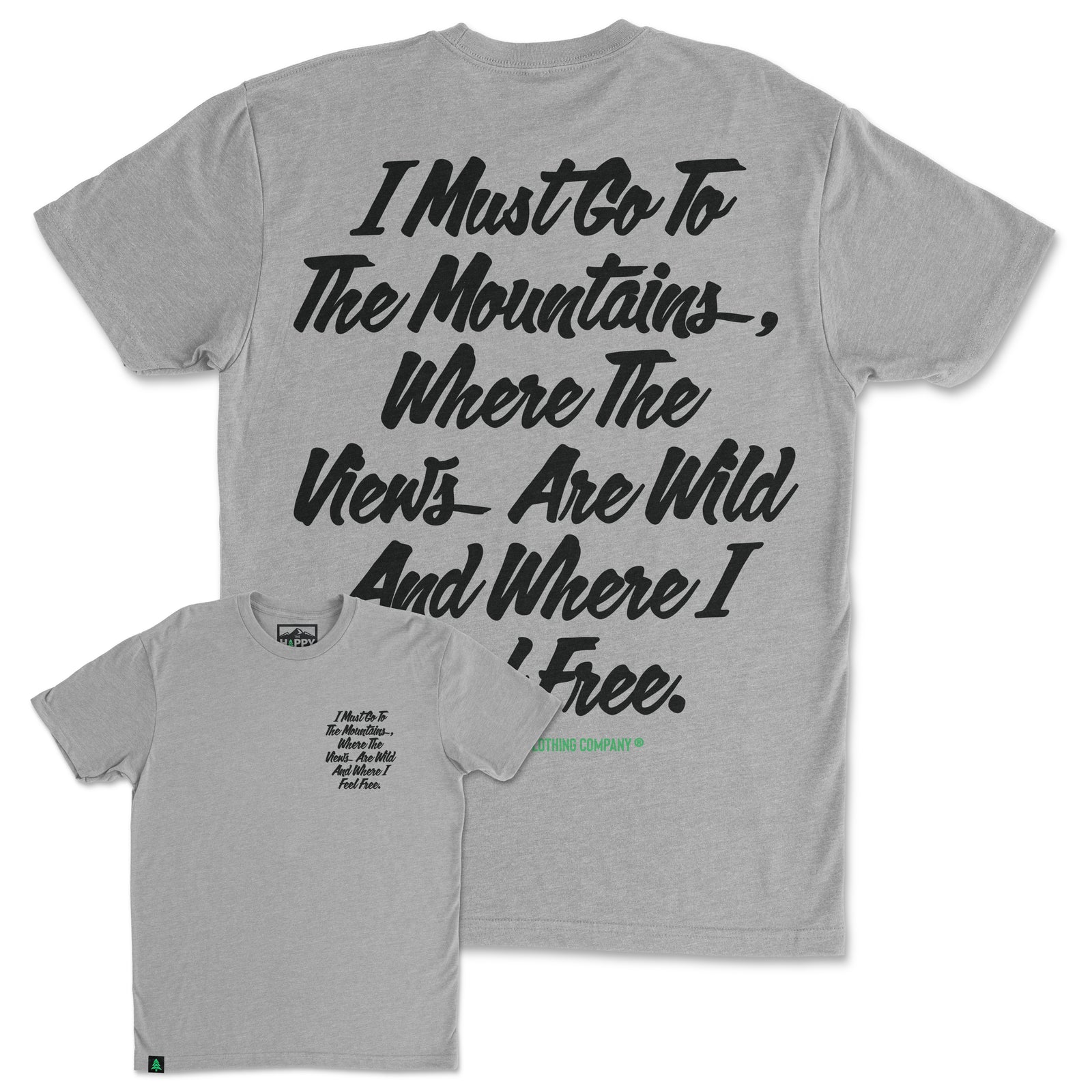 I Must Go To The Mountains Script Back Print 'Trail Tee' | Lightweight Blend | - The Happy Clothing Company