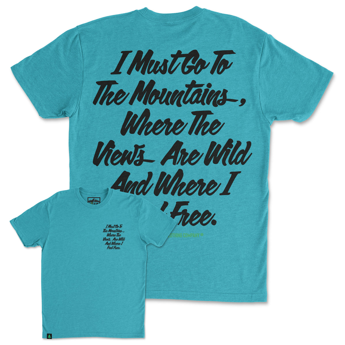 I Must Go To The Mountains Script Back Print 'Trail Tee' | Lightweight Blend | - The Happy Clothing Company