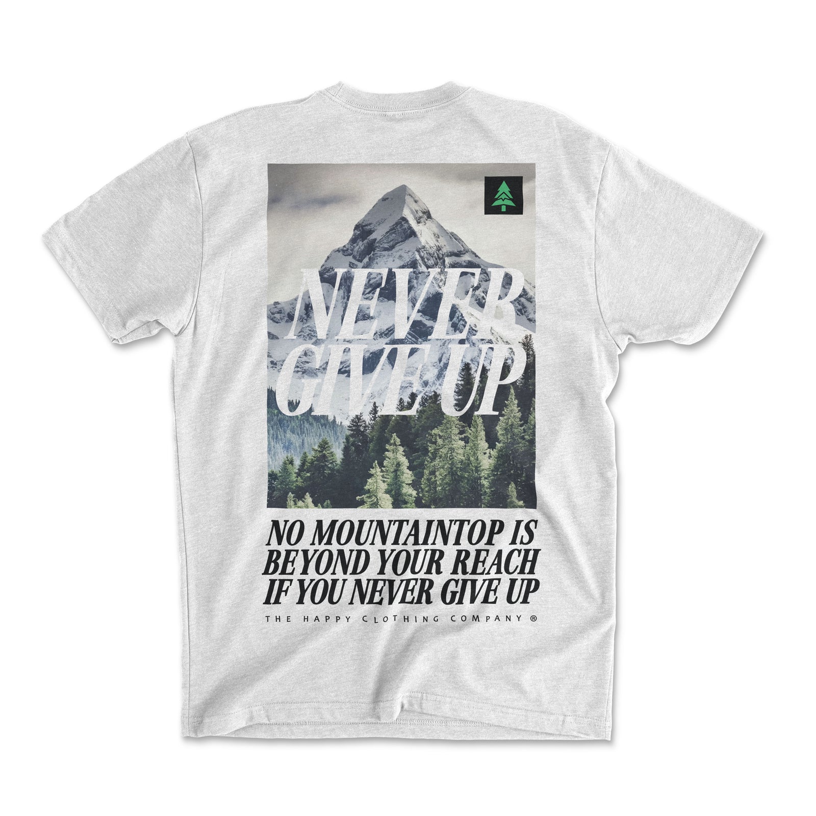 Never Give Up Back Print 'Explorer Tee' | Lightweight Blend | - The Happy Clothing Company
