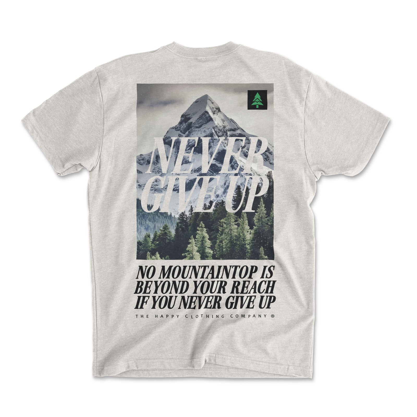 Never Give Up Back Print 'Explorer Tee' | Lightweight Blend | - The Happy Clothing Company