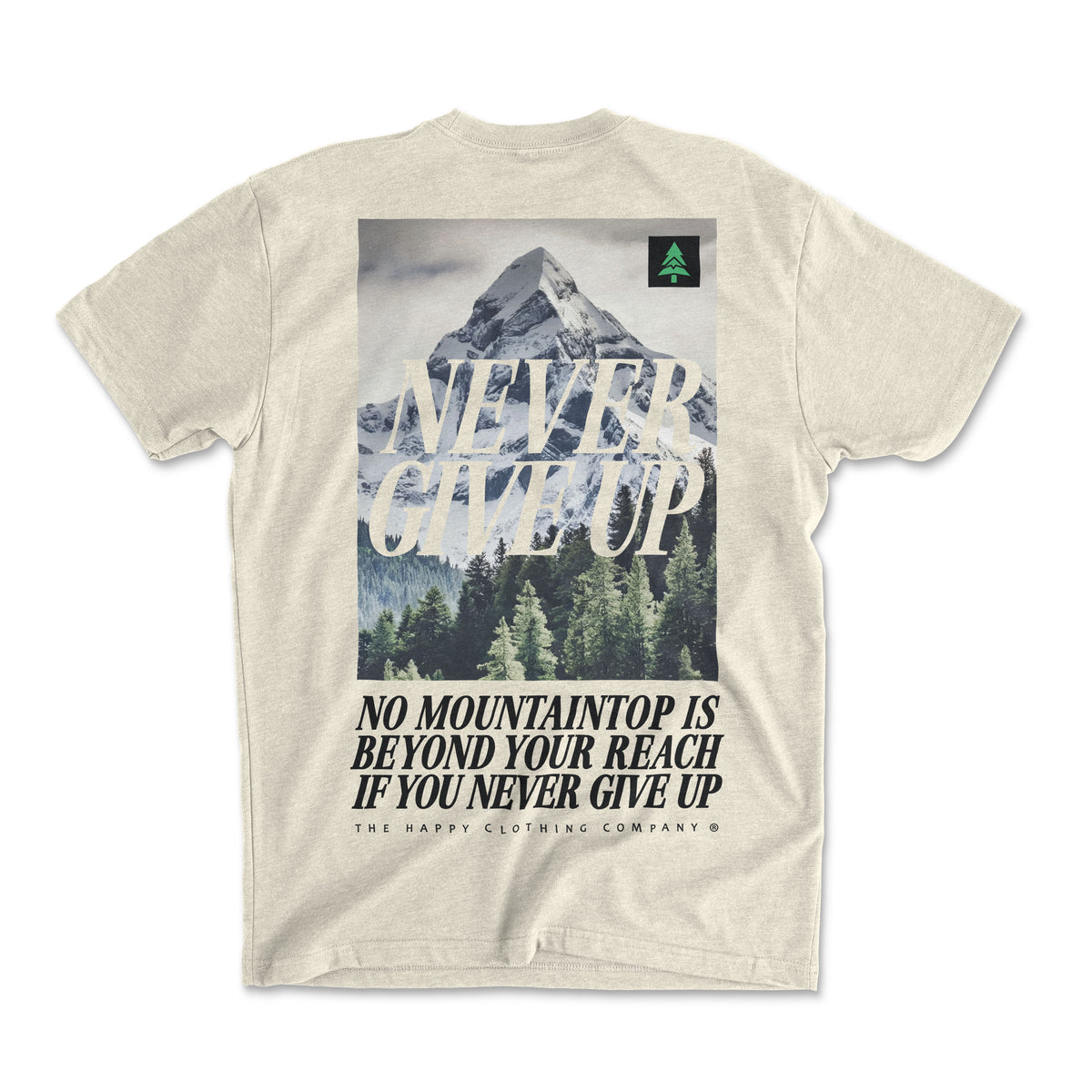 Never Give Up Back Print 'Explorer Tee' | Lightweight Blend | - The Happy Clothing Company