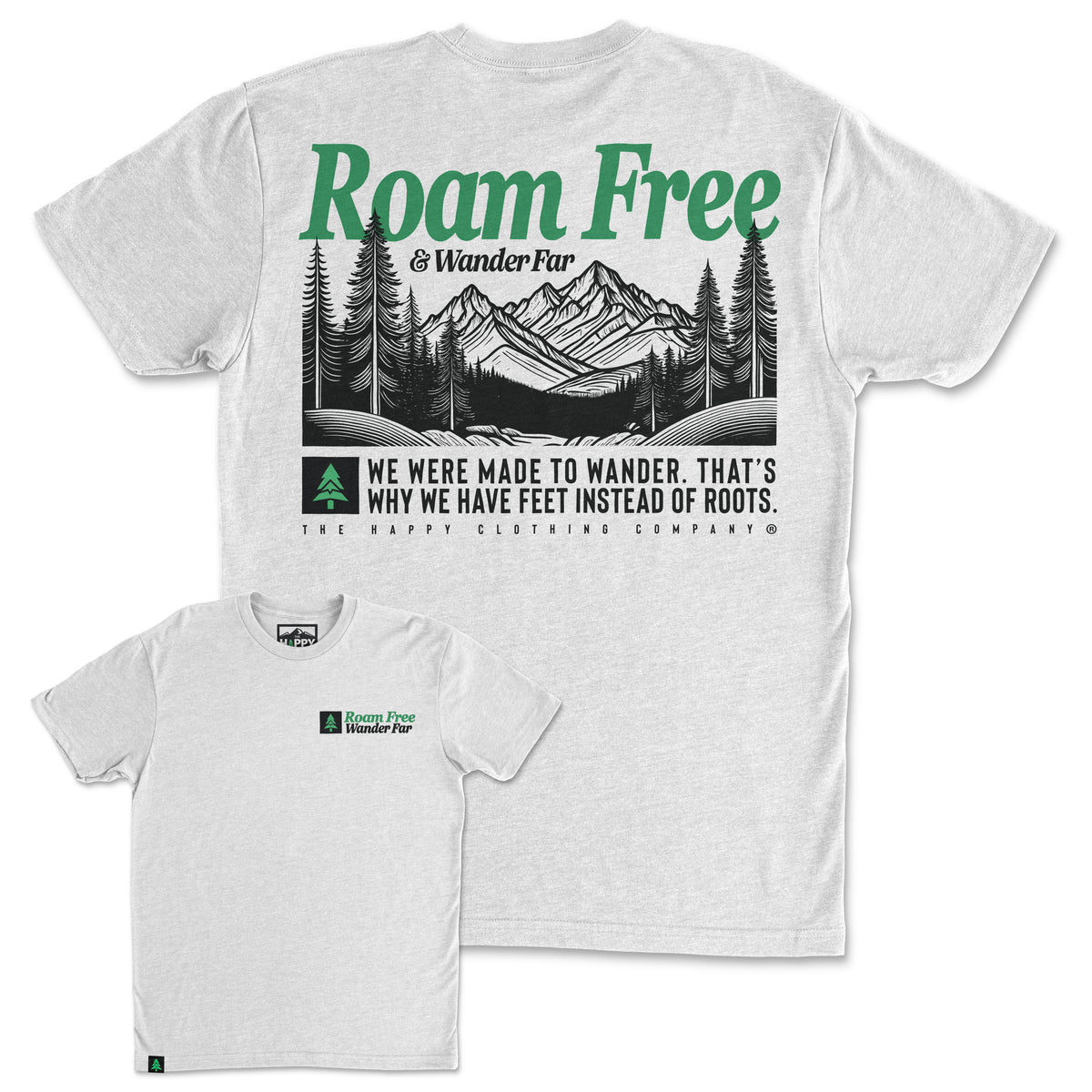 Roam Free & Wander Far Back Print 'Trail Tee' | Lightweight Blend | - The Happy Clothing Company