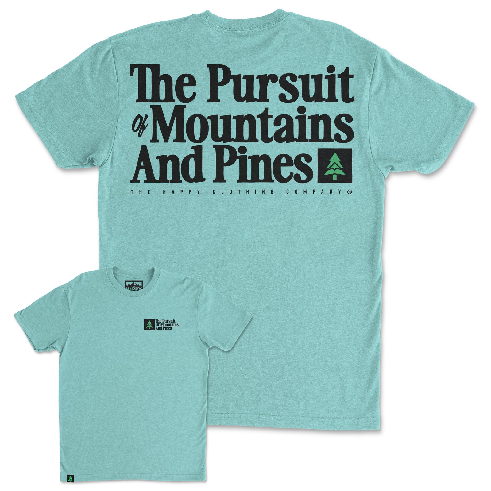 The Pursuit Of Mountains and Pines Back Print 'Trail Tee' | Lightweight Blend | - The Happy Clothing Company