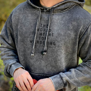 The World Is Meant For Wandering Mineral Wash Unisex Hoodie