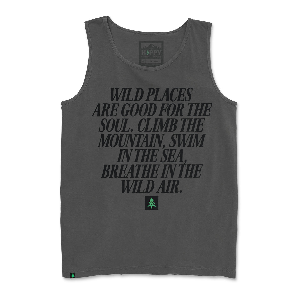 Wild Places Are Good For The Soul Pigment-Dyed Tank - The Happy Clothing Company
