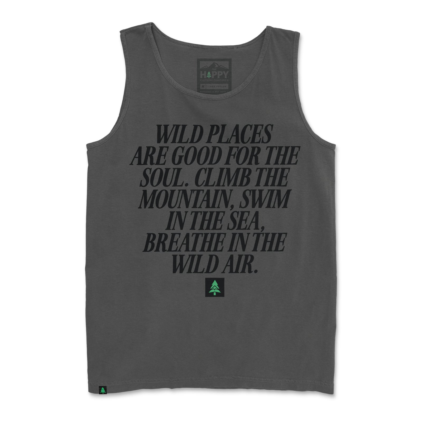 Wild Places Are Good For The Soul Pigment-Dyed Tank - The Happy Clothing Company
