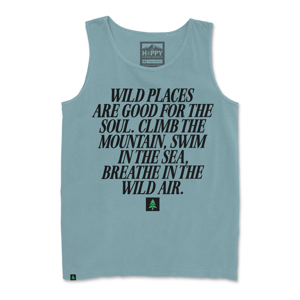 Wild Places Are Good For The Soul Pigment-Dyed Tank - The Happy Clothing Company