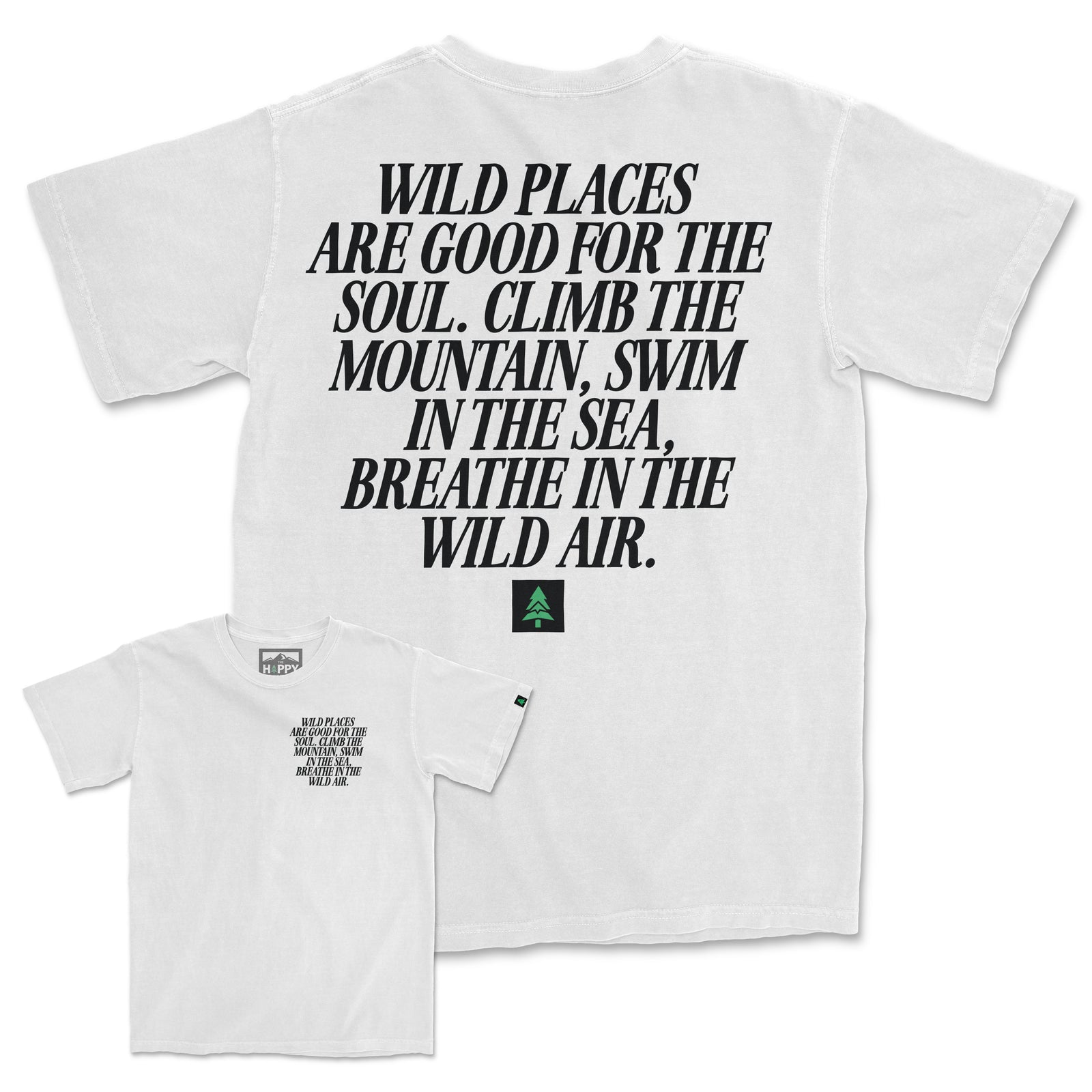Wild Places Are Good For The Soul Vintage Tee | Oversized Heavyweight | - The Happy Clothing Company