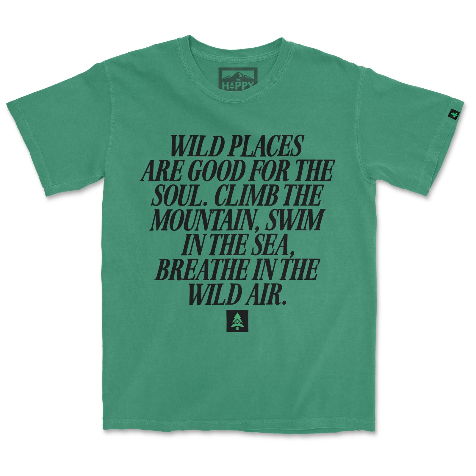 Wild Places Are Good For The Soul Pigment-Dyed Tee - The Happy Clothing Company