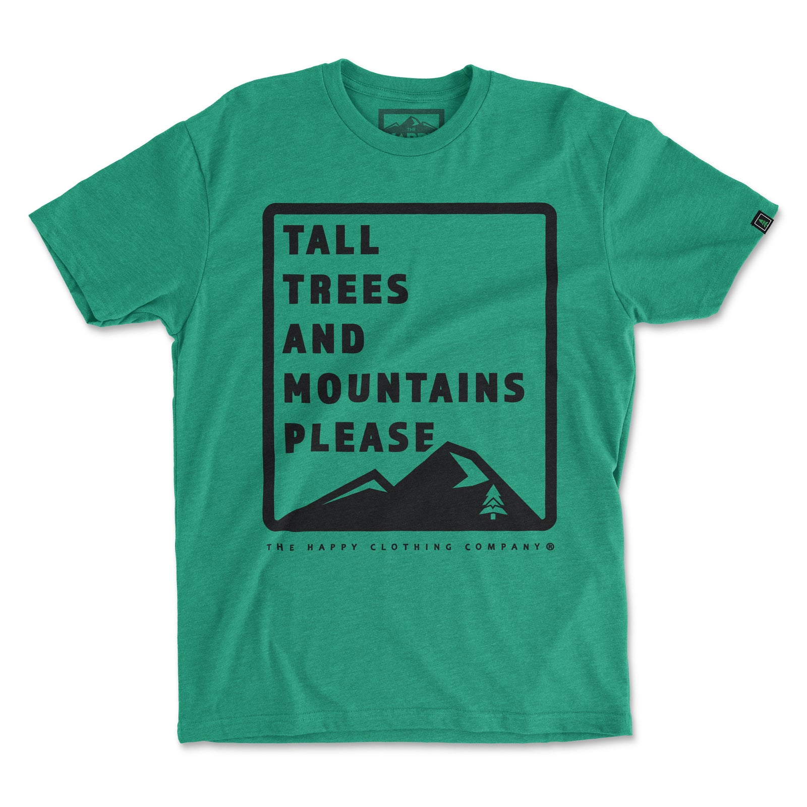 Tall Trees And Mountains Please <br> Lightweight Bi-Blend Tee - The Happy Clothing Company