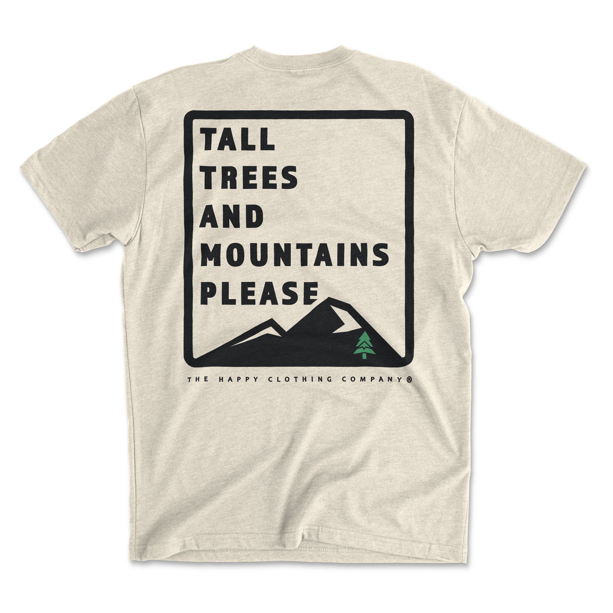 Tall Trees and Mountains Please Back Print <br> Lightweight Bi-Blend Tee - The Happy Clothing Company